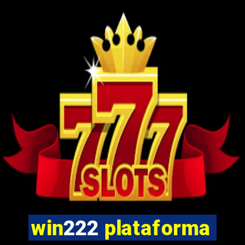 win222 plataforma